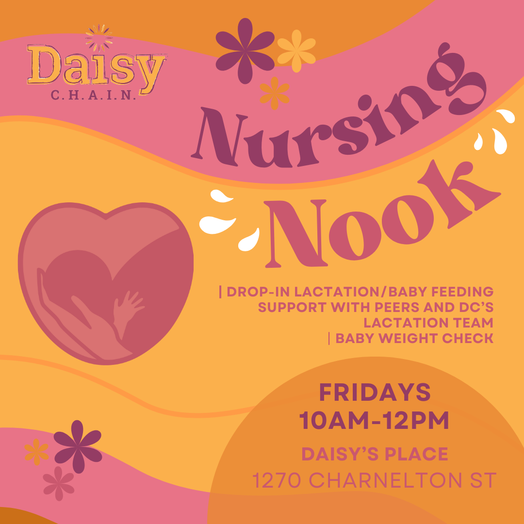 Daisy Chain Nursing Nook. Drop-in lactation/baby feeding support with peer and DC's lactation team. Baby weight checks. Fridays 10am-12pm at Daisy's Place, 1270 Charnelton St in Eugene Oregon. 
